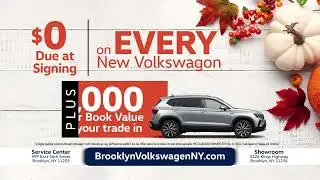 Brooklyn Volkswagen Sign then Drive Event and Get up to $5000 over book value for your trade!