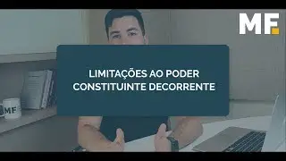 Limita&ccedil;&otilde;es ao Poder Constituinte Decorrente | Dica de Direito Constitucional