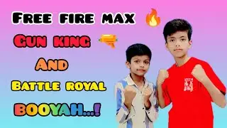 Gun King 👑 and Battle Royale gameplay. Free fire max gameplay 😎
