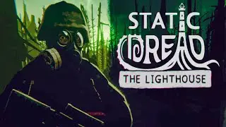 МАЯЧНЫЕ ИНТРИГИ ► Static Dread: The Lighthouse #9