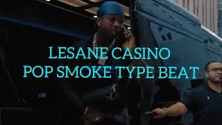 Lesane Casino &times; Foe Nem &times; Pop Smoke Type Beat &ndash; 