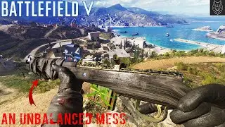 Battlefield V: |An Unbalanced Mess|