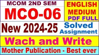 MCO 06 solved assignment 2024-25 in English || mco 06 solved assignment 2025 || mco6 2024-25
