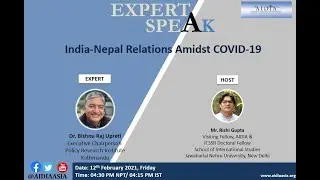 EXPERT SPEAK: &nbsp;India-Nepal Relations Amidst COVID-19