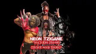 Neon Tzigane  &ldquo;Nocturne Dreams Theme (Trever Aeon)&rdquo;