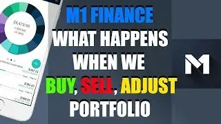 M1 Finance &mdash; что происходит, когда вы добавляете, удаляете, перебалансируете или изменяете процент в вашем портфеле акций