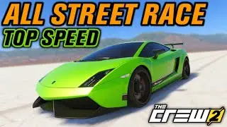 THE CREW 2 : ALL STREET RACE TOP SPEED ! (After patch)