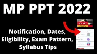 MP PPT 2022 :Application Form ,Exam Pattern, Eligibility Criteria, Exam  Syllabus,Preparation Tips