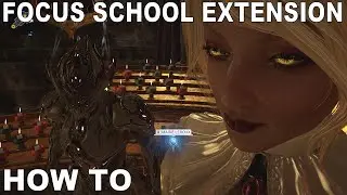Tutorial on Expanding the Focus Schools in Warframe