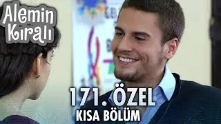 Alemin Kralı Özel Kısa Bölümler | 171