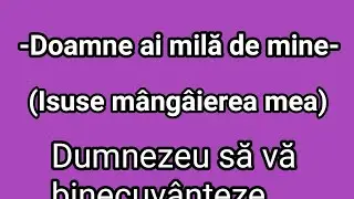 Negativ ton fată - Doamne ai mila de mine ( Isuse mângâierea mea)