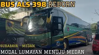 Akan Menjadi Trip Jogja.....??? 🚍🚍 Bus ALS 398 Reborn Berangkat Menuju Medan dari Surabaya 