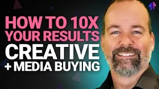 How Creative + Media Buying Strategy Can 10x Your Results
