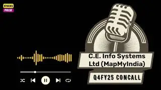 C E  Info Systems Ltd   (&ldquo;MapmyIndia&rdquo;) Q4FY25 QUARTERLY EARNINGS CONCALL   #Q4FY25CONCALL