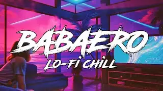 BABAERO- gins&melodies ft. Hev Abi | Lo-fi & Chill vibe Cover