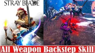 Stray Blade All Weapon Backstep Skill