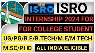 ISRO Golden Opportunity: Winter ISRO Internship 2024 For College Students | VSSC Internships