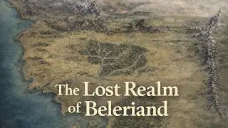 The Lost Realm of Beleriand - Geography of Middle-earth (Ep. 1)