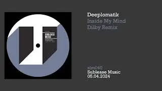 Deeplomatik: Inside My Mind (Dilby Remix)