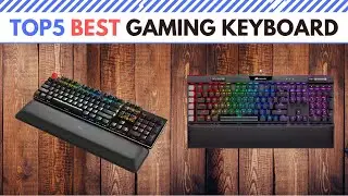 The Best Gaming Keyboard in 2021 [ Top 5 ]