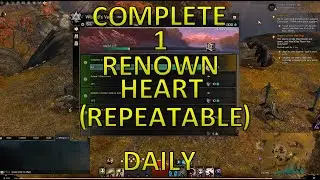 GW2 - Fast/Easy (Repeatable) Complete 1 Renown Heart Daily (Wizard's Vault)