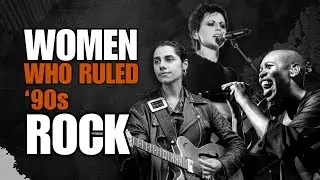 10 Female Rock Voices That Defined the &rsquo;90s