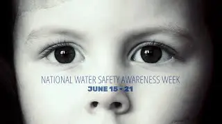 National Water Safety Awareness Week 2020 │ Always Wear A Lifejacket On Water