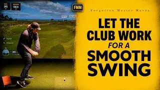 Stop Forcing It! Let the Club Do the Work for a SMOOTH GOLF SWING