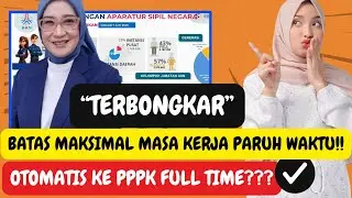 TERBONGKAR‼️ Batas Maksimal Masa Kerja PPPK Paruh Waktu 😱 Honorer WAJIB TAHU!