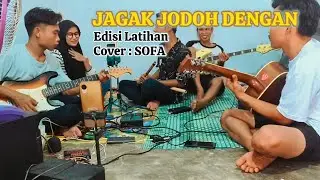 Jagak Jodoh Dengan || Edisi Latihan Cek Sound || Lama Tak Pernah Kumpul