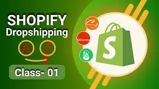 Shopify dropshipping Bangladesh |  Dropshipping full bangla tutorial class- 01