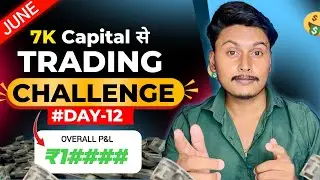 #Day12 🔥 Option Trading Challenge Using 7k Capital | Nifty Live Trading सिर्फ 1 Lot से #trading