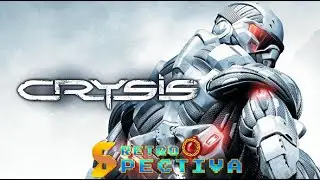 Crysis es el sandbox FPS m&aacute;ximo de una generaci&oacute;n - RetroSpectiva #crysis #pc #fps #espa&ntilde;ol