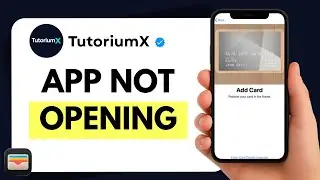 How to Fix Apple Wallet Not Opening