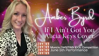 Muncie DWNTWN Idol Contest - Amber Byrd
