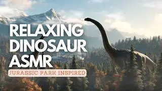 Jurassic Park | Dinosaur ASMR with Epic Theme Music (1 hour)