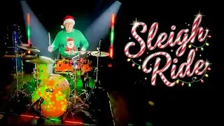 Sleigh Ride - Christmas Special Jazz Big Band Drum Cover | Full Production
