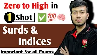 Surds and Indices ✅ || Zero to High Level || one Shot || For SSC, CGPSC, UPSC,GATE etc exams 💯