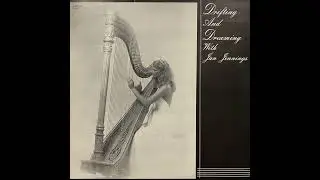 Drifting and Dreaming with Jan Jennings (Full Album) Solo Harp / Private Press Jazz / Vinyl Samples