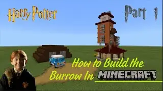 How to Build The Burrow from Harry Potter in Minecraft Part 1