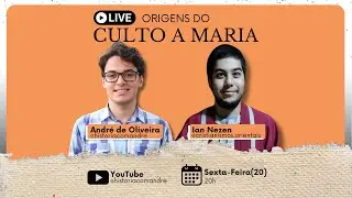 ORIGENS DO CULTO A MARIA - História com André e Cristianismos Orientais