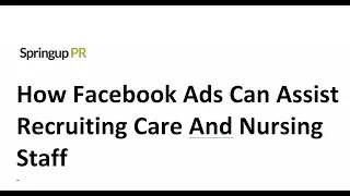 How Facebook Ads Can Quickly Recruit Care And Nursing Staff