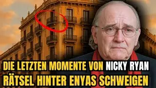 Die letzten Momente von Nicky Ryan &ndash; Dunkle Geheimnisse hinter Enyas Musik