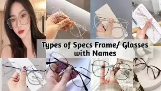 Types of specs frame/ glasses with names | Spectacle for girls with name | Glasses for eye with name