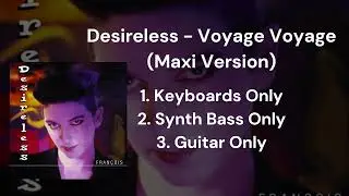 Desireless - Voyage Voyage (Maxi Version) (Keyboards Synth Bass Guitar Only)