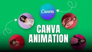 How to Make a Stunning Canva Animation in 4 Minutes (Beginner Friendly)