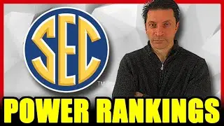 2024 SEC Power Rankings - FINAL