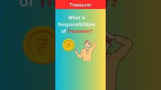 Role and Responsibilities of a Treasurer in a Housing Society ? What are the duties of a treasurer?