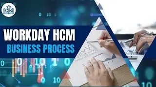 Business Process | Workday HCM Certification | Workday HCM Course | Workday | HCM | Cyberbrainer