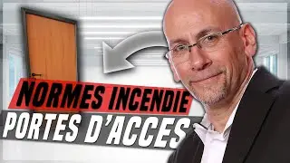 Les normes incendie des portes d&rsquo;acc&egrave;s du b&acirc;timent - Le monde de Fred